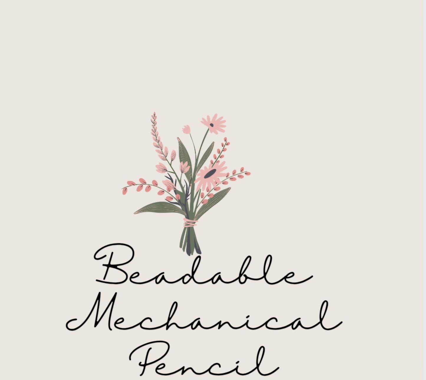 Beadable Mechanical Pencil