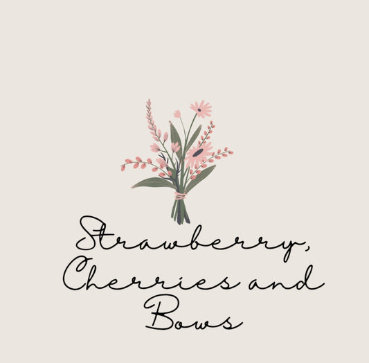 Strawberry, Cherries and Bows